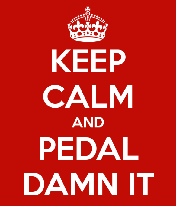 keep-calm-and-pedal-damn-it-3
